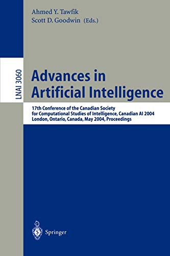 Advances in Artificial Intelligence: 17th Conference of the Canadian Society for Computational Studies of Intelligence, Canadian AI 2004 London, ... Notes in Computer Science, 3060, Band 3060)