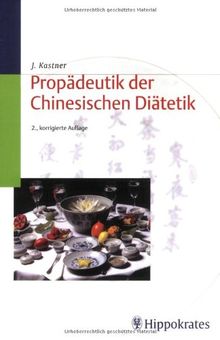 Propädeutik der chinesischen Diätetik