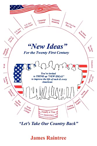 New Ideas For the Twenty First Century: Let's Take Our Country Back