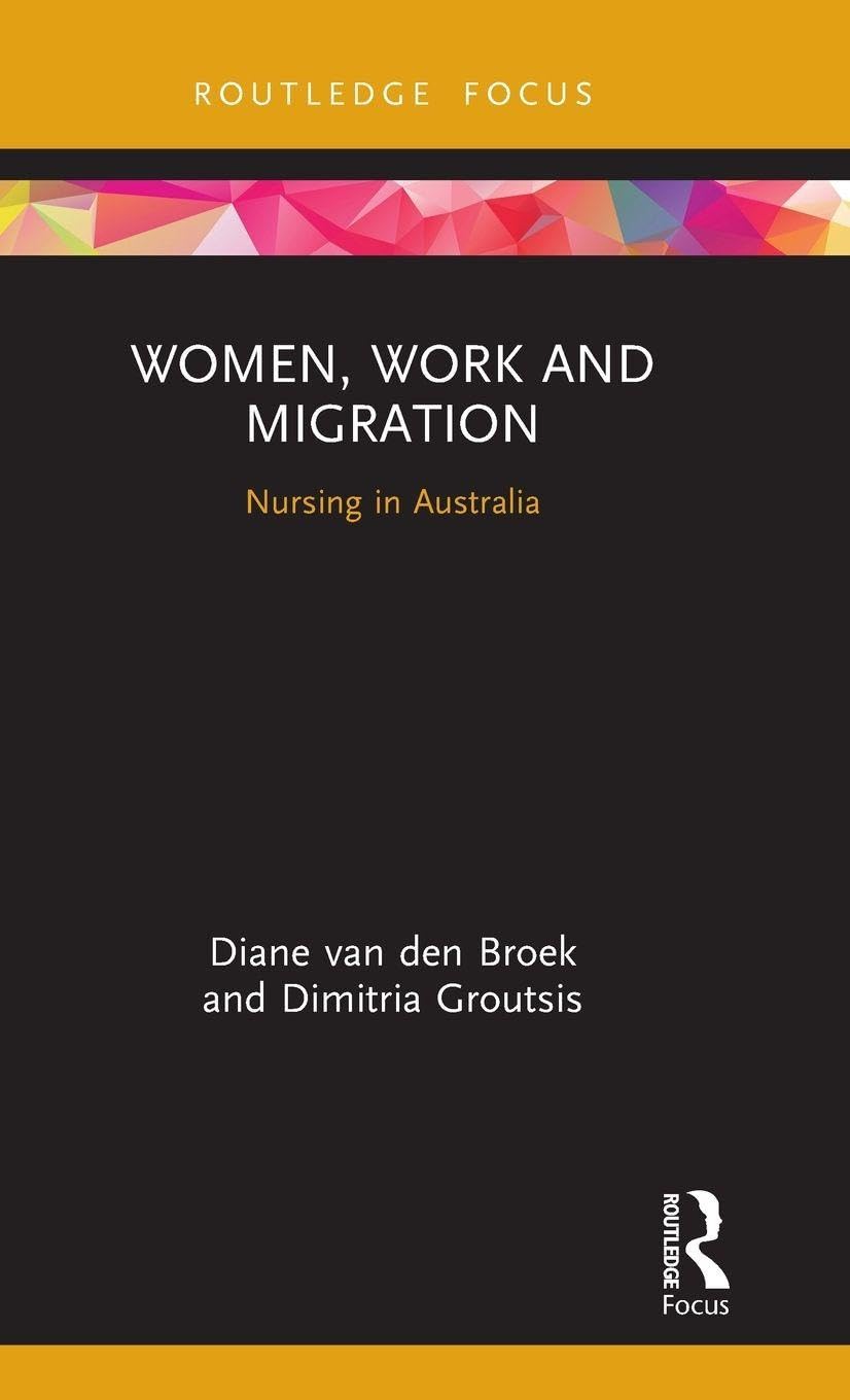 Women, Work and Migration: Nursing in Australia (Routledge Focus on Business and Management)