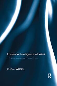 Emotional Intelligence at Work: 18-year Journey of a Researcher