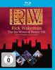 Rick Wakeman - The Six Wives of Henry VIII [Blu-ray]