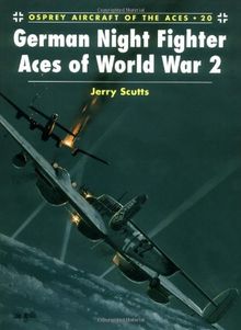 German Night Fighter Aces of World War 2 (Aircraft of the Aces)