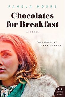 Chocolates for Breakfast: A Novel (P.S.)