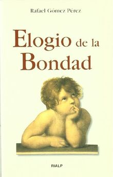 Elogio de la bondad (Bolsillo)