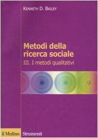 Metodi della ricerca sociale: 3 (Strumenti. Scienze sociali)