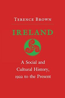 Ireland: A Social and Cultural History, 1922 to the Present (Cornell Paperbacks) von Brown, Terence | Buch | Zustand gut