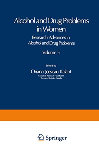 Alcohol and Drug Problems in Women (Research Advances in Alcohol and Drug Problems, 5, Band 5)