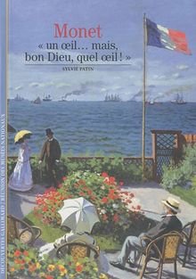 Monet : un oeil... mais bon Dieu quel oeil !