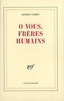 O vous, frères humains