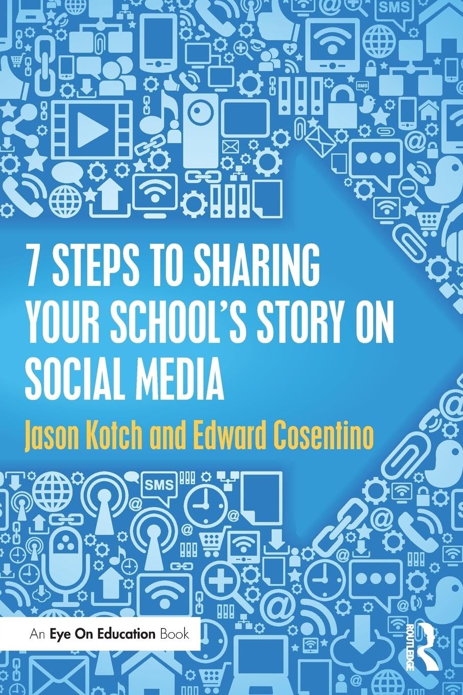 Jason Kotch 7 Steps To Sharing Your School’s Story On Social Media