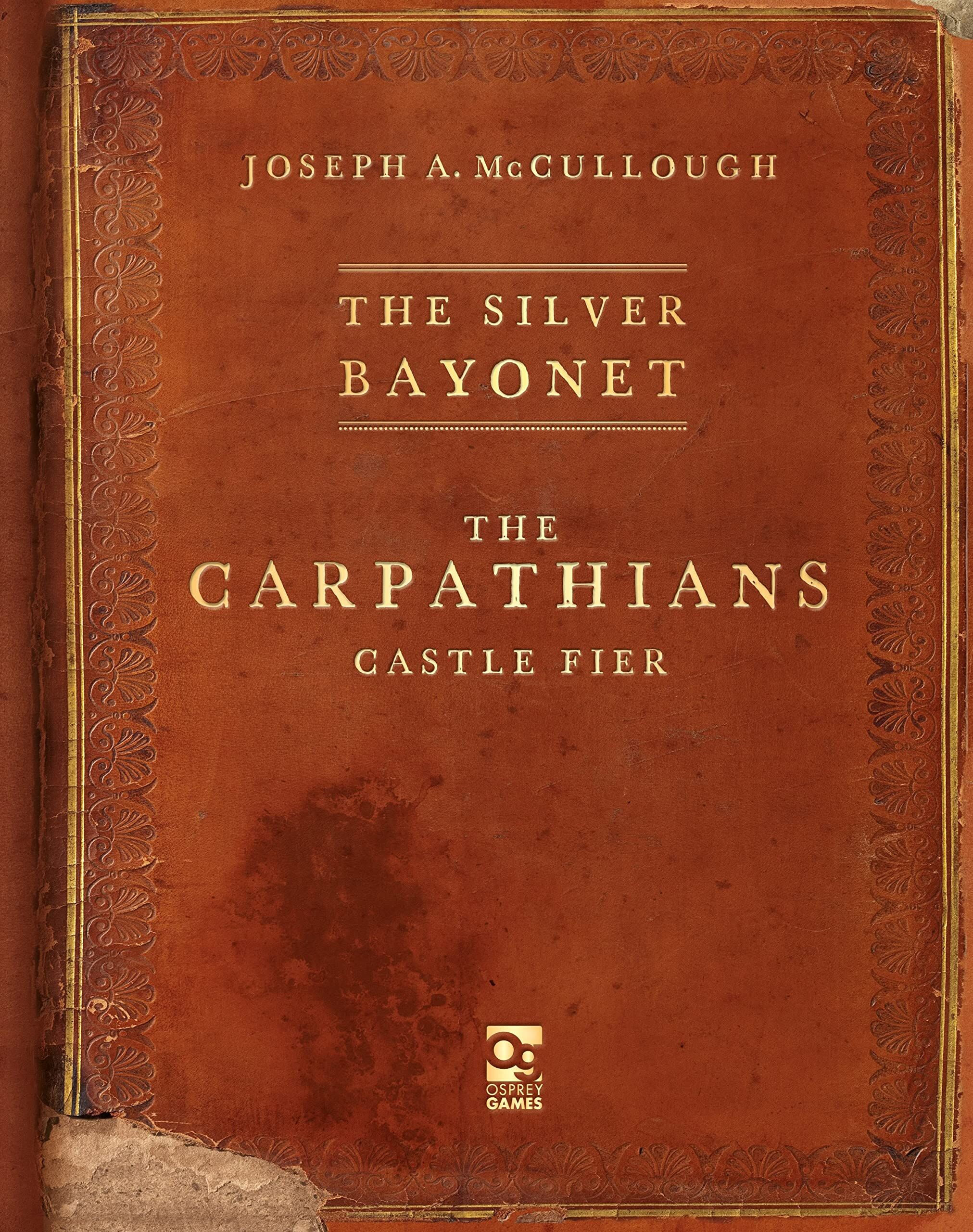 McCullough, Joseph A. The Silver Bayonet, The Carpathians, Castle Fier