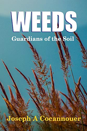 Weeds - Guardian of the Soil