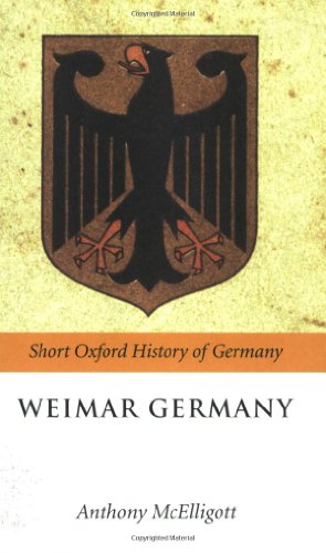 Weimar Germany (Short Oxford History of Germany)