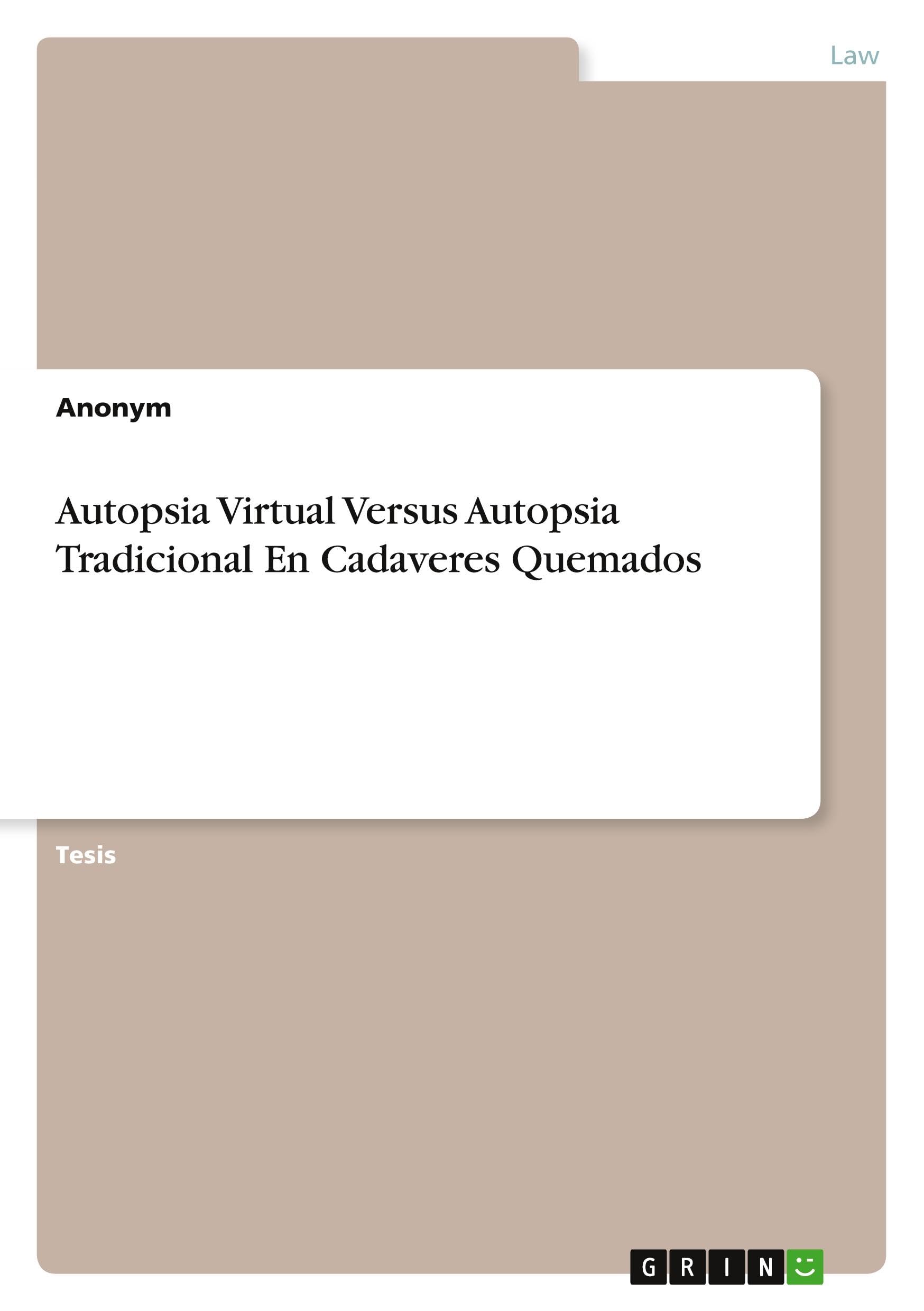 Autopsia Virtual Versus Autopsia Tradicional En Cadaveres Quemados