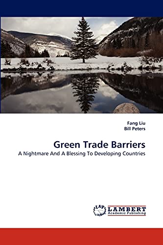 Green Trade Barriers: A Nightmare And A Blessing To Developing Countries