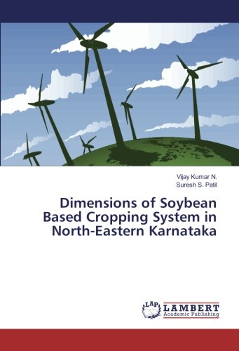 Dimensions of Soybean Based Cropping System in North-Eastern Karnataka