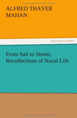 From Sail to Steam, Recollections of Naval Life