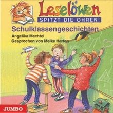 Leselöwen spitzt die Ohren. Schulklassengeschichten. CD.