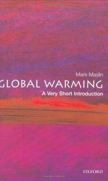 Global Warming: A Very Short Introduction (Very Short Introductions)