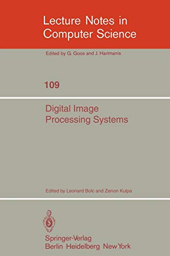 Digital Image Processing Systems: Proceedings (Lecture Notes in Computer Science, 109, Band 109)