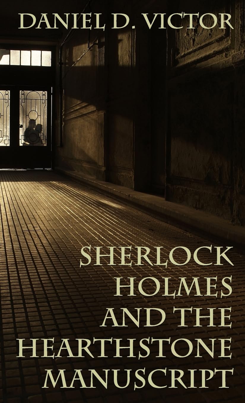 Sherlock Holmes and The Hearthstone Manuscript (Sherlock Holmes and the American Literati, Band 10)