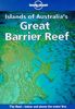Islands of Australia's Great Barrier Reef (Lonely Planet Islands of Australia's Great Barrier Reef)
