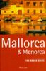 Mallorca and Menorca: The Rough Guide, First Edition (Rough Guide Travel Guides)