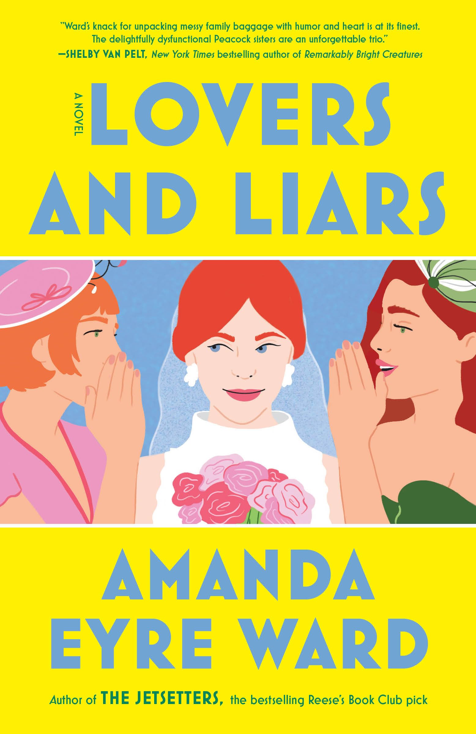 Lovers and Liars: A Novel