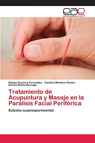 Tratamiento de Acupuntura y Masaje en la Parálisis Facial Periférica: Estudio cuasiexperimental