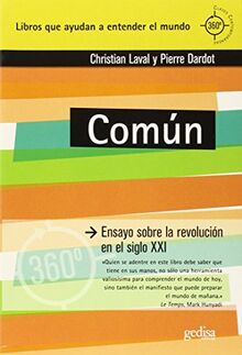 Común : ensayo sobre la revolución en el siglo XXI (360⁰ / Claves Contemporáneas, Band 891029)