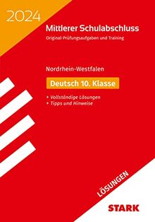 STARK Lösungen zu Original-Prüfungen und Training - Mittlerer Schulabschluss 2024 - Deutsch - NRW