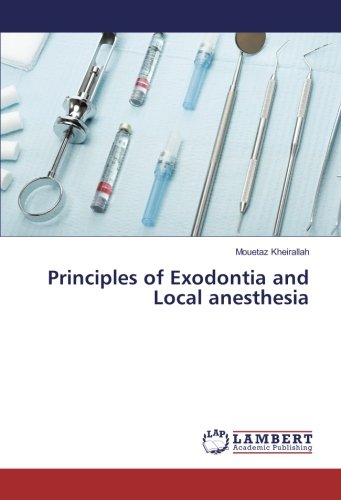 Principles of Exodontia and Local anesthesia