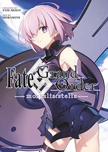 Fate/Grand Order -mortalis:stella- (Manga) (Fates/Grand Order (Manga), Band 1)