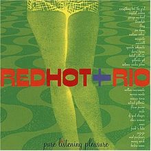 Red Hot and Rio