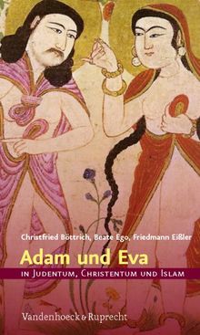 Adam und Eva in Judentum, Christentum und Islam (In Judentum, Christentum, Islam)