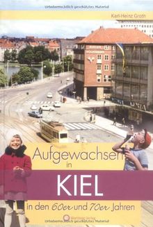 Aufgewachsen in Kiel in den 60er und 70er Jahren