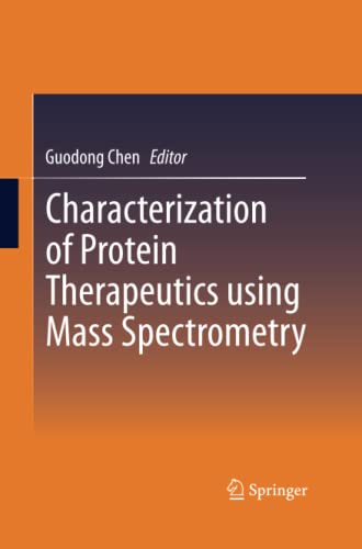 Characterization of Protein Therapeutics using Mass Spectrometry