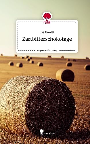 Zartbitterschokotage. Life is a Story - story.one