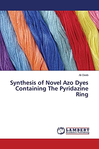 Synthesis of Novel Azo Dyes Containing The Pyridazine Ring