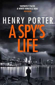 A Spy's Life: A pulse-racing spy thriller of relentless intrigue and mistrust (Robert Harland)