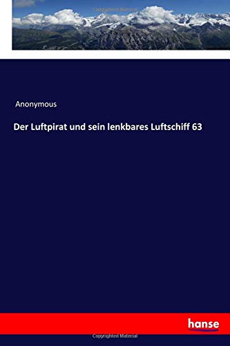Der Luftpirat und sein lenkbares Luftschiff 63