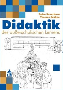 Didaktik des außerschulischen Lernens