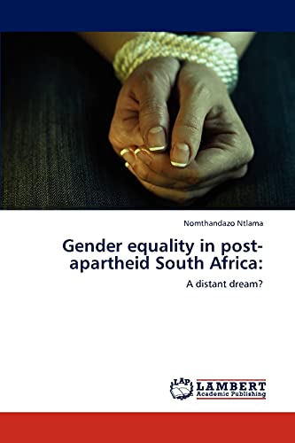 Gender equality in post-apartheid South Africa:: A distant dream?