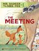 The Meeting: Book 1 (Mr. Badger and Mrs. Fox, Band 1)