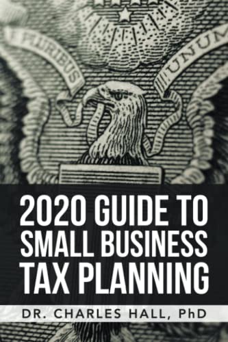 2020 GUIDE TO SMALL BUSINESS TAX PLANNING
