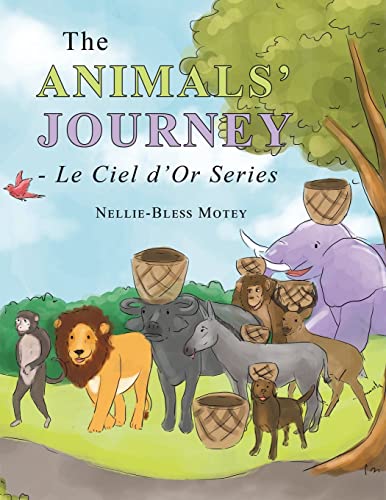 The Animals' Journey - Le Ciel D'or Series