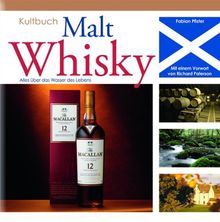 Kultbuch Malt Whisky: Alles über das Wasser des Lebens