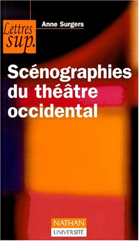 Scénographies Du Théatre Occidental (lettres Sup)