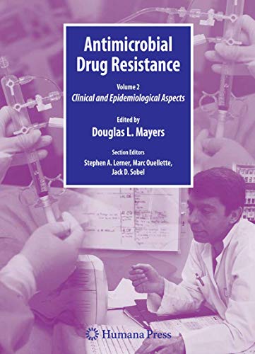 Antimicrobial Drug Resistance: Clinical and Epidemiological Aspects, Volume 2 (Infectious Disease)